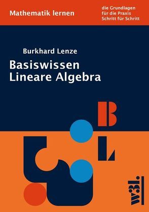 Basiswissen Lineare Algebra von Lenze,  Burkhard