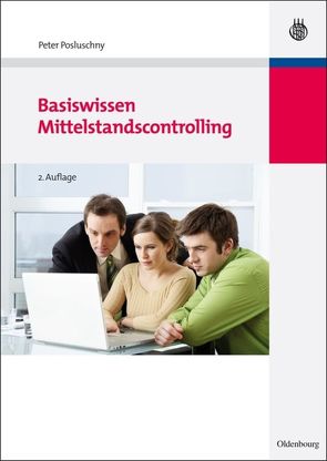 Basiswissen Mittelstandscontrolling von Posluschny,  Peter