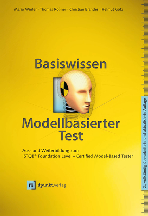 Basiswissen modellbasierter Test von Brandes,  Christian, Goetz,  Helmut, Roßner,  Thomas, Winter,  Mario