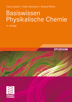 Basiswissen Physikalische Chemie von Czeslik,  Claus, Seemann,  Heiko, Winter,  Roland