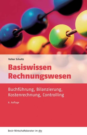 Basiswissen Rechnungswesen von Schultz,  Volker