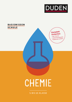 Basiswissen Schule – Chemie 5. bis 10. Klasse von Ernst,  Christine, Fischedick,  Arno, Grubert,  Lutz, Hartmann,  Annett, Hennig,  Horst, Kauschka,  Günther, Link,  Andreas, Mederow,  Gabriele, Pews-Hocke,  Christa, Puhlfürst,  Claudia, Riederer,  Ulrich, Scheurell,  Sven, Schmidt,  Gerd-Dietrich, Schönherr,  Martin, Simon,  Helga, Steps,  Holger, Vogt,  Hartmut