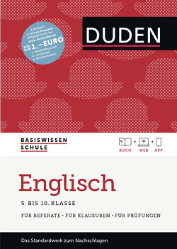 Basiswissen Schule – Englisch 5. bis 10. Klasse von Friedrich,  Anne-Cathrin, Lembeck,  Ute, Martin,  Judith, Rieckmann,  Felix, Schlitt,  Christine, Schmitz-Wensch,  Elisabeth, Schomber,  Annette, Schommartz,  Heike