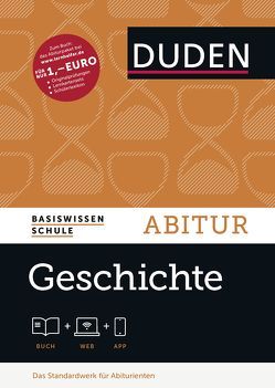 Basiswissen Schule – Geschichte Abitur von Fesser,  Gerd, Fromm,  Hermann, Gutjahr,  Hans-Joachim, Hoßfeld,  Reinhard, Huster,  Sonja, Kattinger,  Detlef, Langermann,  Detlef, Margull,  Hendrik, Preuß,  Barbara, Stropahl,  Sieglinde, Wehner,  Günter, Willert,  Helmut