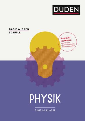 Basiswissen Schule – Physik 5. Klasse bis 10. Klasse von Hoche,  Detlef, Küblbeck,  Josef, Meyer,  Lothar, Pews-Hocke,  Christa, Schmidt,  Gerd-Dietrich