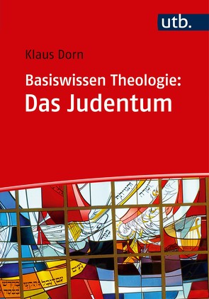 Basiswissen Theologie: Das Judentum