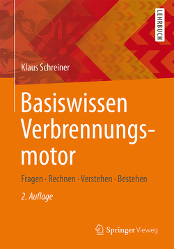 Basiswissen Verbrennungsmotor von Schreiner,  Klaus