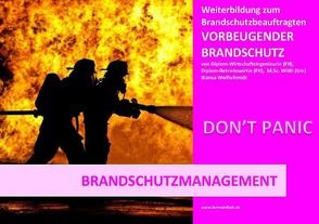 Basiswissen – Vorbeugender Brandschutz / Basiswissen – Vorbeugender Brandschutz – Brandschutzmanagement von Wolfschmidt,  Bianca