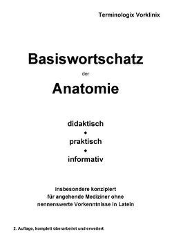 Basiswortschatz der Anatomie von Vorklinix,  Terminologix