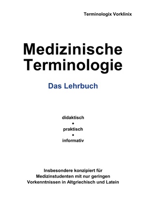 Medizinische Terminologie von Vorklinix,  Terminologix