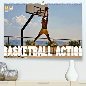 Basketball Action (Premium, hochwertiger DIN A2 Wandkalender 2023, Kunstdruck in Hochglanz) von Robert,  Boris