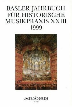 Basler Jahrbuch für Historische Musikpraxis / Barockoper: Bühne – Szene – Inszenierung von Reidemeister,  Peter