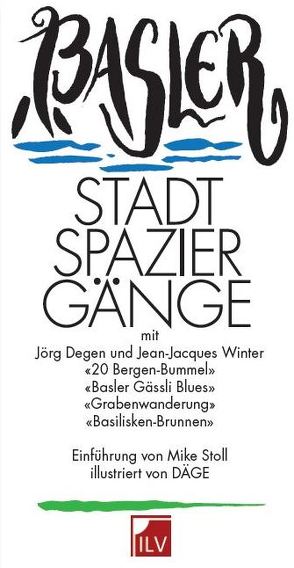 Basler Stadtspaziergänge Der alternative Stadtführer. von Degen,  Jörg, Degen,  Urs, Winter,  Jean-Jacques