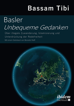 Basler Unbequeme Gedanken von Neff,  Benedict, Tibi,  Bassam