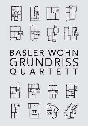 Basler Wohngrundrissquartett von Dietziker,  Céline, Gruntz,  Lukas, Middea,  Luigi