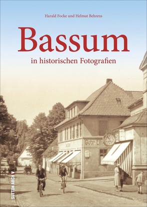 Bassum von Behrens,  Helmut, Focke,  Harald