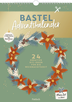 Bastel-Adventskalender: Meine Zeit im Advent von Heine,  Laura, Pattloch Verlag