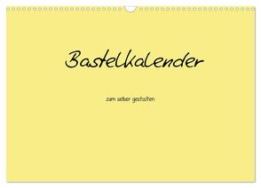 Bastelkalender – Gelb (Wandkalender 2024 DIN A3 quer), CALVENDO Monatskalender von Tobias,  Nina