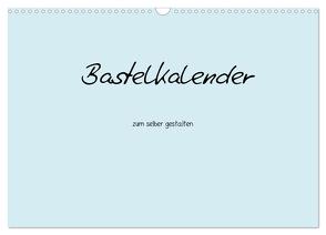 Bastelkalender – hell Blau (Wandkalender 2024 DIN A3 quer), CALVENDO Monatskalender von Tobias,  Nina