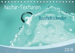 Bastelkalender Natur-Texturen 2018 (Tischkalender 2018 DIN A5 quer) von SusaZoom