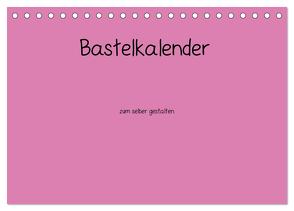 Bastelkalender – Pink (Tischkalender 2024 DIN A5 quer), CALVENDO Monatskalender von Tobias,  Nina