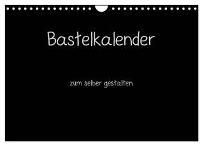 Bastelkalender – Schwarz (Wandkalender 2024 DIN A4 quer), CALVENDO Monatskalender von Pantau,  Peter