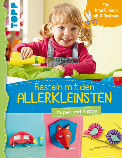 Basteln mit den Allerkleinsten von Pypke,  Susanne