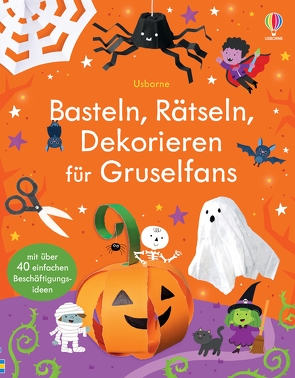 Basteln, Rätseln, Dekorieren für Gruselfans von Nolan,  Kate