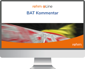 BAT Kommentar online von Breier,  Alfred, Dassau,  Anette, Hecht,  Diana, Hoffmann,  Horst, Kiefer,  Karl-Heinz, Kulok,  Sabine, Langenbrinck,  Bernhard, Reinecke,  Volker, Uttlinger,  Sigmund