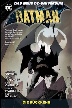 Batman von Capullo,  Greg, Kruhm,  Ralph, Paquette,  Yanick, Rossmo,  Riley, Snyder,  Scott, Tynion IV,  James