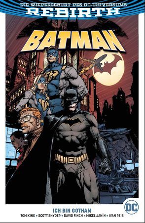 Batman von Finch,  David, Janin,  Mikel, King,  Tom, Kruhm,  Ralph, Reis,  Ivan, Snyder,  Tom