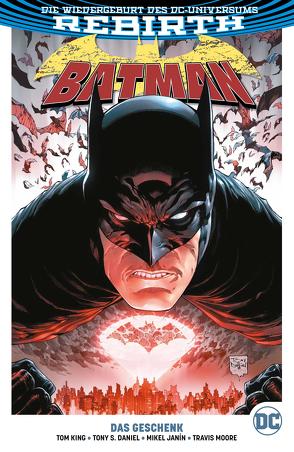 Batman von Daniel,  Tony S., Janin,  Mikel, Jones,  Joelle, King,  Tom, Kruhm,  Ralph, Moore,  Travis, Petrus,  Hugo