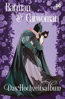 Batman & Catwoman: Das Hochzeitsalbum von Adams,  Neal, Janin,  Mikel, Jones,  Joelle, King,  Tom, Kruhm,  Ralph, Lark,  Michael, Lee,  Jim, Miller,  Frank, Sale,  Tim, Weeks,  Lee