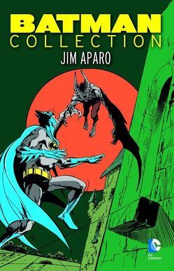 Batman Collection: Jim Aparo von Aparo,  Jim, Haney,  Bob