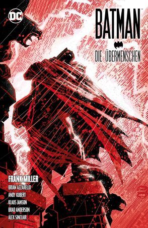 Batman: Dark Knight III – Die Übermenschen von Azzarello,  Brian, Janson,  Klaus, Kronsbein,  Bernd, Kubert,  Andy, Miller,  Frank