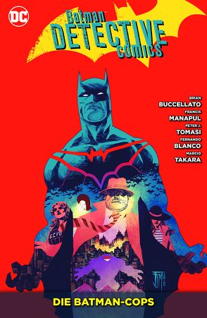 Batman – Detective Comics von Blanco,  Fernando, Buccellato,  Brian, Kruhm,  Ralph, Kups,  Steve, Manapul,  Francis, Takara,  Marcio, Tomasi,  Peter J.