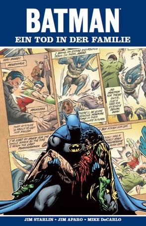 Batman: Ein Tod in der Familie von Aparo,  Jim, de Carlo,  Mike, Starlin,  Jim