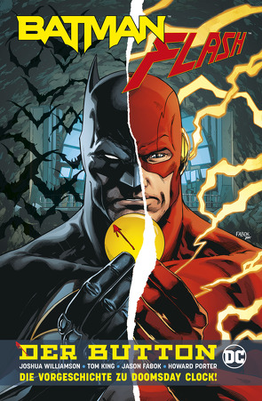 Batman/Flash: Der Button (Neuausgabe) von Fabok,  Jason, King,  Tom, Kruhm,  Ralph, Porter,  Howard, Williamson,  Joshua