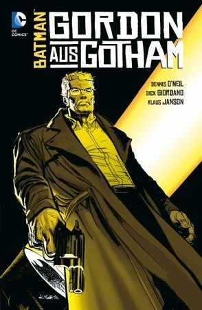 Batman: Gordon aus Gotham von Giordano,  Dick, O`Neil,  Dennis