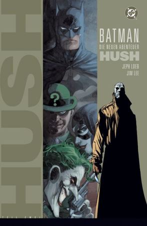 Batman: Hush von Lee,  Jim, Loeb,  Jeph, Williams,  Scott