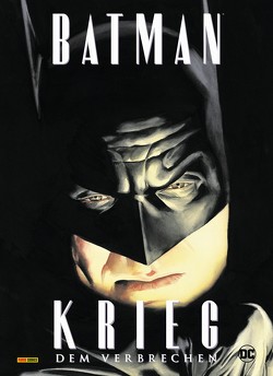 Batman: Krieg dem Verbrechen von Dini,  Paul, Heiss,  Christian, Ross,  Alex