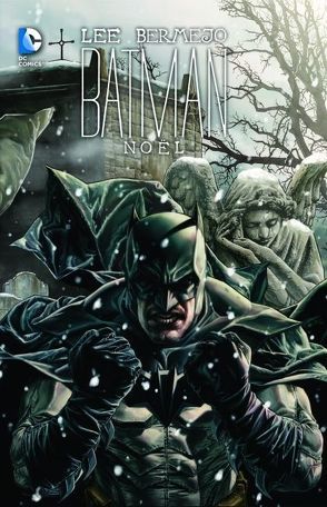 Batman: Noël von Bermejo,  Lee, Kups,  Steve