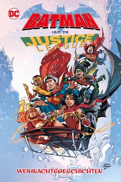 Batman und die Justice League: Weihnachtsgeschichten von Blevins,  Bret, Camuncoli,  Guiseppe, Connor,  Amanda, Del Carmen,  Ronnie, Dini,  Paul, Evely,  Bilquis, Farber,  Jay, Faßbender,  Jörg, Fontana,  Shea, Gates,  Sterling, Googe,  Neil, Hidalgo,  Carolin, Horton,  Steve, Kaplan,  Arie, Lemire,  Jeff, Linsner,  Joseph Michael, Meyers,  Jonboy, Michael,  Hubert Khan, Miranda,  Inaki, Moritat, Nguyen,  Peter, Palmiotti,  Jimmy, Richardson,  Afua, Rucka,  Greg, Runge,  Nick, Schmidt,  Otto, Torres,  J., Williamson,  Joshua