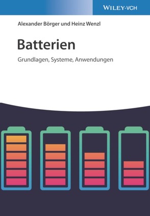 Batterien von Börger,  Alexander, Wenzl,  Heinz