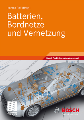 Batterien, Bordnetze und Vernetzung von Reif,  Konrad