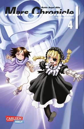 Battle Angel Alita – Mars Chronicle 4 von Kishiro,  Yukito, Seebeck,  Jürgen