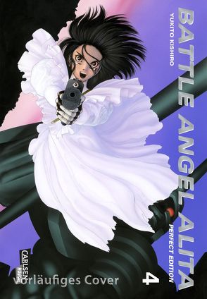 Battle Angel Alita – Perfect Edition 4 von Kishiro,  Yukito