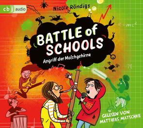 Battle of Schools – Angriff der Molchgehirne von Matschke,  Matthias, Röndigs,  Nicole