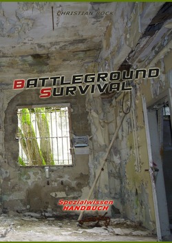 Battleground Survival von Bock,  Christian