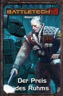 BattleTech Legenden 03 – Gray Death 3 von William H. Keith Jr.